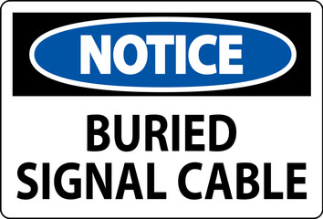 Notice Sign, Buried Signal Cable Sign