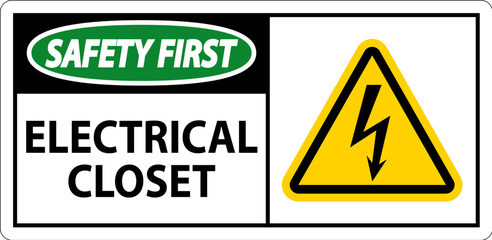 Safety First Sign, Electrical Closet Sign