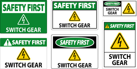 Safety First Sign, Switch Gear Sign