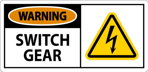 Warning Sign, Switch Gear Sign