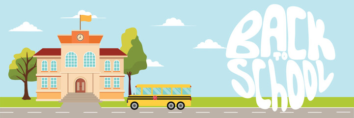 Long horizontal banner back to school. School building. School bus. Vector illustration.