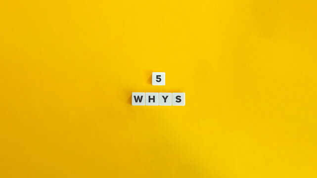 5 Whys or 5Y Practice, Technique and Method.
