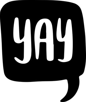 Yay Greeting Lettering Speech Bubble Vector Sticker