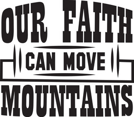 Our faith can move mountans