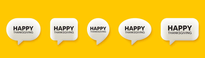 Happy thanksgiving tag. 3d chat speech bubbles set. Happy family holiday message. Autumn thank you day. Happy thanksgiving talk speech message. Talk box infographics. Vector