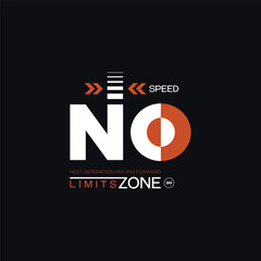 No limits speed zone lettering typography vector abstract graphic print t shirt concept design