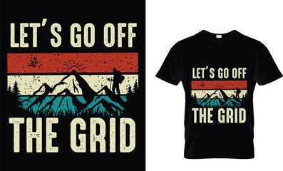 Let's go off the grid t shirt design