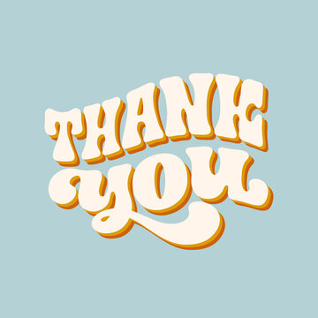 Hand written groovy retro Thank you phrase. Trendy funky typographic design.