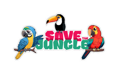 Vector cartoon sticker with macaw parrots and toco toucan with the inscription 