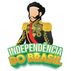  independência do Brasil, 7 de setembro, dia da independência do brasil, Dom Pedro I, grito da independência, Pedro IV de Portugal, independência ou morte, feriado de independência,