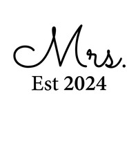 Fototapeta premium Mr and Mrs Est 2024 svg PNG, mr svg, mrs svg, Wedding Svg Bundle, Hubby Wifey svg png, Marriage Svg, Bride Svg png, wife svg, husband svg