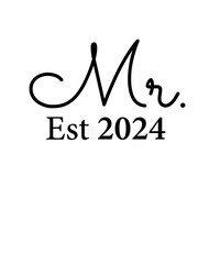 Mr and Mrs Est 2024 svg PNG, mr svg, mrs svg, Wedding Svg Bundle, Hubby Wifey svg png, Marriage Svg, Bride Svg png, wife svg, husband svg