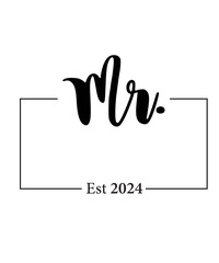 Mr and Mrs Est 2024 svg PNG, mr svg, mrs svg, Wedding Svg Bundle, Hubby Wifey svg png, Marriage Svg, Bride Svg png, wife svg, husband svg