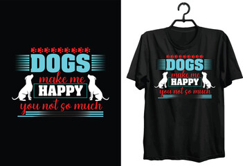 Dog Svg t-shirt design Funny Gift item for Dog Lover People. Typography, Vintage, Vector, And Custom T-shirt Design