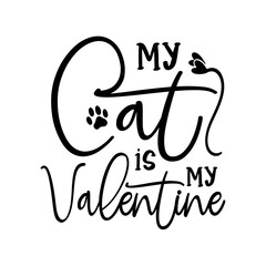 My Cat Is My Valentine SVG