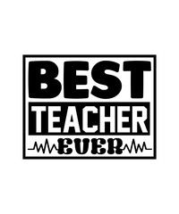 Best Teacher Ever svg design