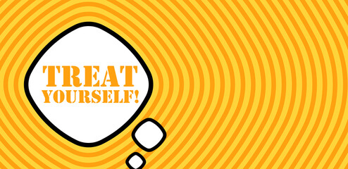 Speech bubble with treat yourself text. Boom retro comic style. Pop art style. Vector line icon for Business and Advertising