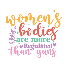 Women's Bodies Are More Regulated Than Guns