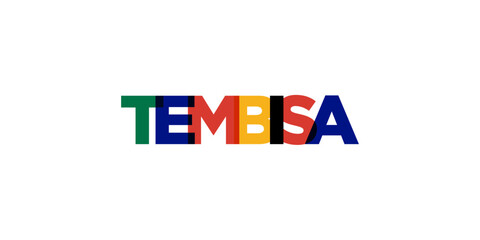 Tembisa in the South Africa emblem. The design features a geometric style, vector illustration with bold typography in a modern font. The graphic slogan lettering.
