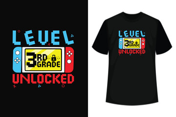 3rd Grade Level Unlocked Game On 3rd Grade Back To School T-Shirt