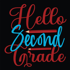 Hello Second Grade, Happy back to school day shirt print template, typography design for kindergarten pre-k preschool, last and first day of school, 100 days of school shirt.