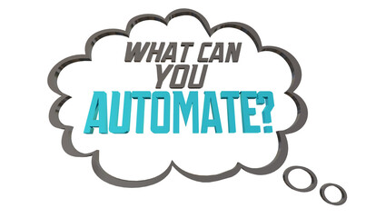 What Can You Automate Thought Cloud Bubble AI Artificial Intelligence Task Automation 3d Illustration