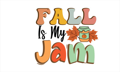 Fall is My Jam Retro T-Shirt Design