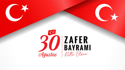 30 Agustos, Zafer Bayrami Kutlu Olsun banner with flags. Translation from turkish - August 30, celebration of Victory and National Day in Turkey. Vector illustration