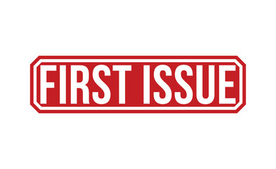 First Issue stamp red rubber stamp on white background. First Issue stamp sign. First Issue stamp.