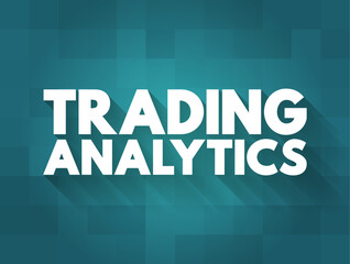 Trading Analytics gives a risk manager the ability to analyze the current day's trades and historical trade data from a comprehensive statistics report, text concept background