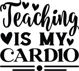 Teaching Is My Cardio