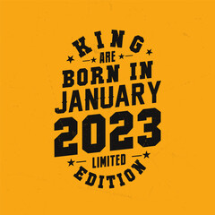 Obraz premium King are born in January 2023. King are born in January 2023 Retro Vintage Birthday
