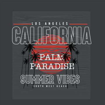 Beach Graphics California Summer Vibes Palm Paradise los angeles Typography poster banner outline sun palm  tree vector illustration for t shirt graphic print design vector