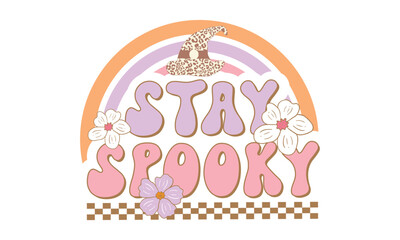 Stay Spooky Retro SVG