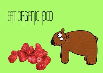 Funny bear with raspberry and text EAT ORGANIC FOOD 