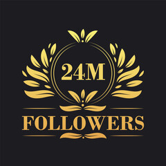 24M Followers celebration design. Luxurious 24M Followers logo for social media followers
