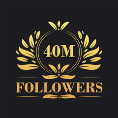 Obraz premium 40M Followers celebration design. Luxurious 40M Followers logo for social media followers
