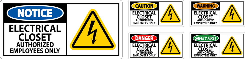 Danger Sign Electrical Closet - Authorized Employees Only