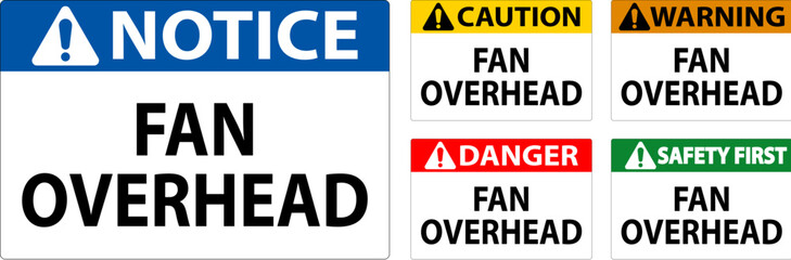 Caution Sign Fan Overhead