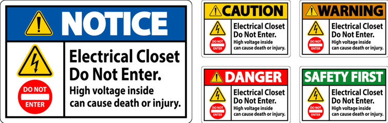 Warning Sign Electrical Closet - Do Not Enter. High Voltage Inside Can Cause Death Or Injury