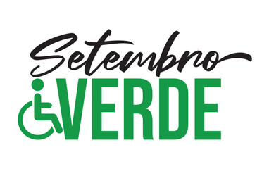 SETEMBRO VERDE, CAMPANHA SETEMBRO VERDE, MÊS DA PESSOA COM DEFICIÊNCIA, Dia Nacional da Pessoa com Deficiência