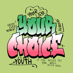 Have a super day graffiti slogan illustration. Vector graphic design for t-shirt