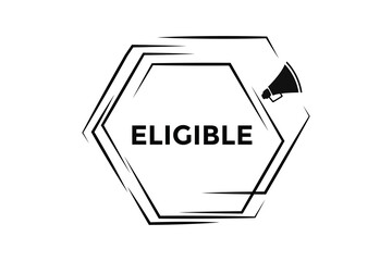 Eligible button web banner templates. Vector Illustration 