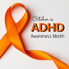 October is adhd awareness month text with orange awareness ribbon on white background