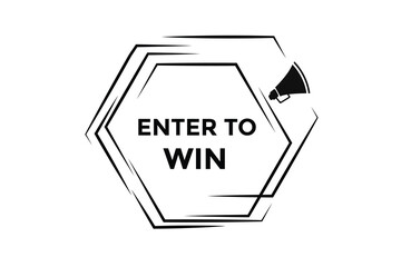 Enter to win button web banner templates. Vector Illustration 