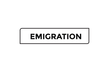 Emigration button web banner templates. Vector Illustration 
