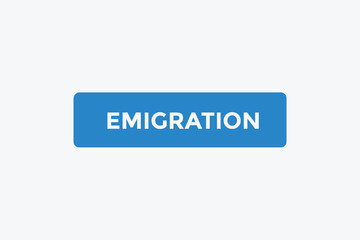 Emigration button web banner templates. Vector Illustration 
