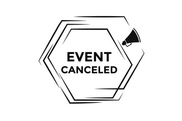 Event canceled button web banner templates. Vector Illustration 
