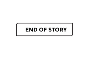 End of story button web banner templates. Vector Illustration 
