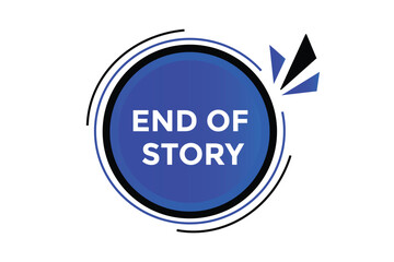 End of story button web banner templates. Vector Illustration 
